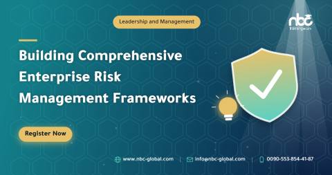 Building Comprehensive Enterprise Risk Management Frameworks