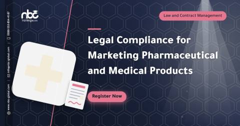 Legal Compliance for Marketing Pharmaceutical and Medical Products