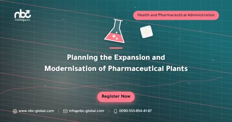 Planning the Expansion and Modernisation of Pharmaceutical Plants