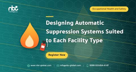 Designing Automatic Suppression Systems Suited to Each Facility Type