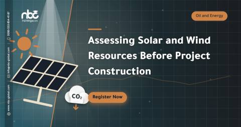 Assessing Solar and Wind Resources Before Project Construction