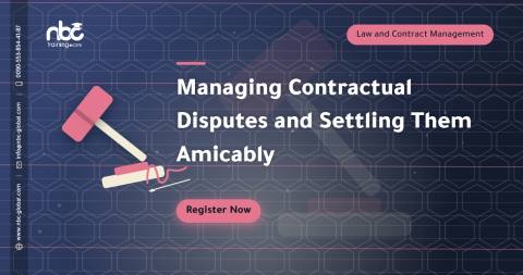 Managing Contractual Disputes and Settling Them Amicably