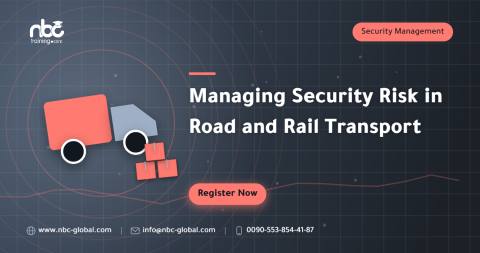 Managing Security Risk in Road and Rail Transport