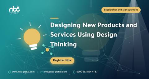 Designing New Products and Services Using Design Thinking