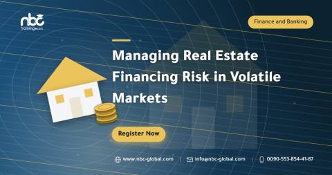 Managing Real Estate Financing Risk in Volatile Markets