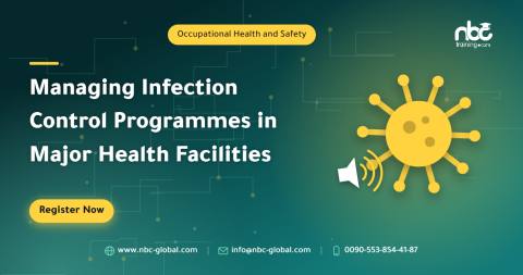 Managing Infection Control Programmes in Major Health Facilities