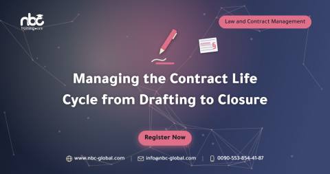 Managing the Contract Life Cycle from Drafting to Closure