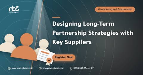 Designing Long-Term Partnership Strategies with Key Suppliers