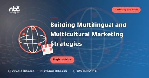 Building Multilingual and Multicultural Marketing Strategies