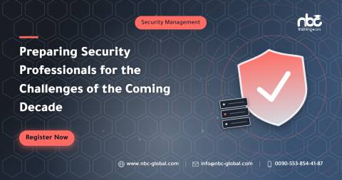 Preparing Security Professionals for the Challenges of the Coming Decade