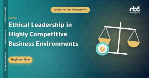 Ethical Leadership in Highly Competitive Business Environments