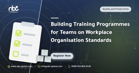 Building Training Programmes for Teams on Workplace Organisation Standards