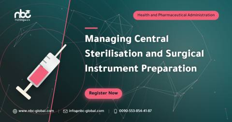 Managing Central Sterilisation and Surgical Instrument Preparation