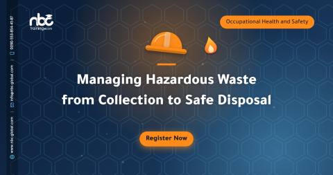 Managing Hazardous Waste from Collection to Safe Disposal