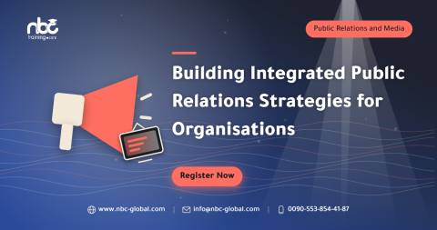 Building Integrated Public Relations Strategies for Organisations