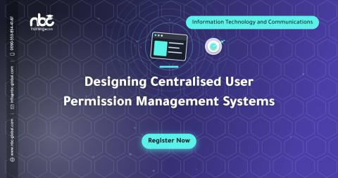 Designing Centralised User Permission Management Systems