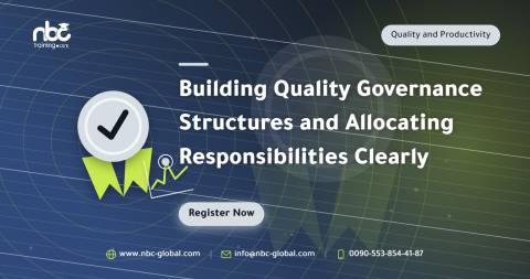 Building Quality Governance Structures and Allocating Responsibilities Clearly