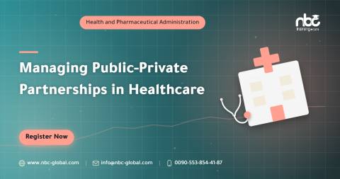 Managing Public-Private Partnerships in Healthcare