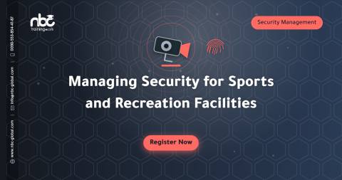 Managing Security for Sports and Recreation Facilities