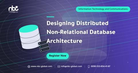 Designing Distributed Non-Relational Database Architecture