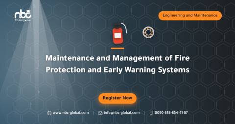 Maintenance and Management of Fire Protection and Early Warning Systems