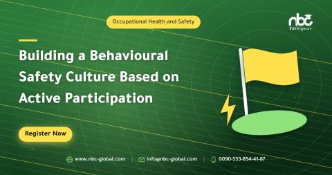 Building a Behavioural Safety Culture Based on Active Participation