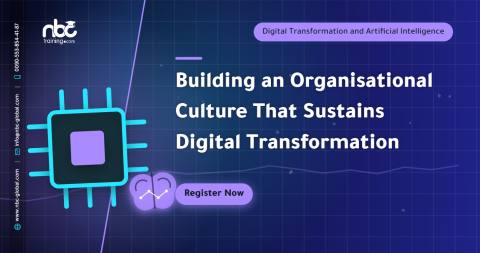 Building an Organisational Culture That Sustains Digital Transformation
