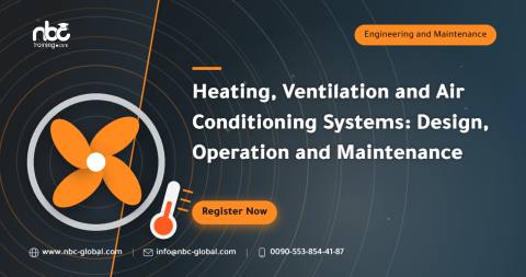 Heating, Ventilation and Air Conditioning Systems: Design, Operation and Maintenance