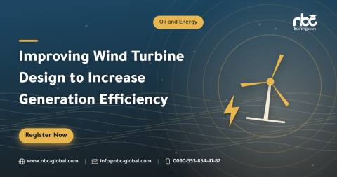 Improving Wind Turbine Design to Increase Generation Efficiency