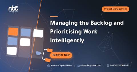 Managing the Backlog and Prioritising Work Intelligently