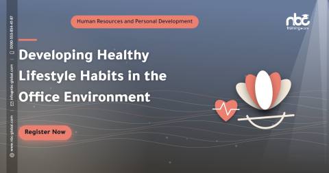Developing Healthy Lifestyle Habits in the Office Environment