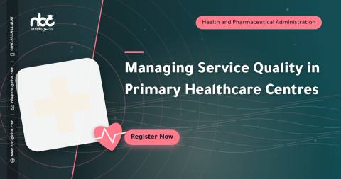 Managing Service Quality in Primary Healthcare Centres