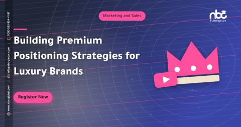 Building Premium Positioning Strategies for Luxury Brands