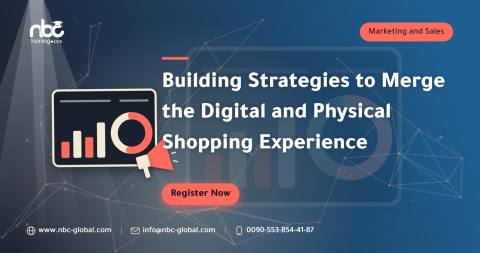 Building Strategies to Merge the Digital and Physical Shopping Experience