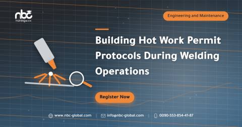 Building Hot Work Permit Protocols During Welding Operations