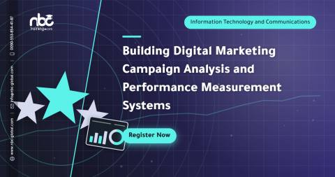 Building Digital Marketing Campaign Analysis and Performance Measurement Systems