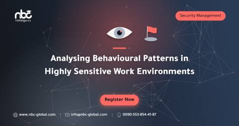 Analysing Behavioural Patterns in Highly Sensitive Work Environments