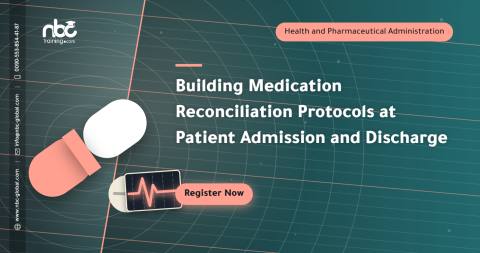Building Medication Reconciliation Protocols at Patient Admission and Discharge