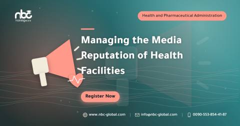 Managing the Media Reputation of Health Facilities