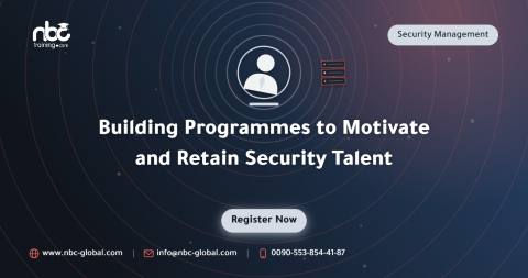Building Programmes to Motivate and Retain Security Talent