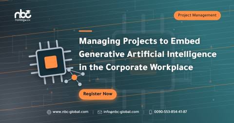 Managing Projects to Embed Generative Artificial Intelligence in the Corporate Workplace
