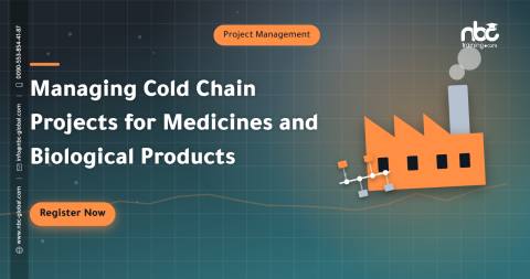 Managing Cold Chain Projects for Medicines and Biological Products