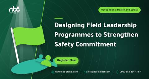 Designing Field Leadership Programmes to Strengthen Safety Commitment