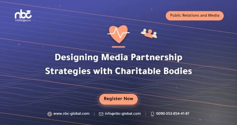 Designing Media Partnership Strategies with Charitable Bodies