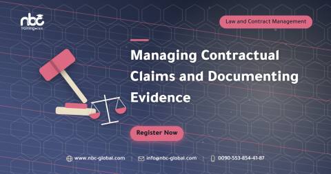 Managing Contractual Claims and Documenting Evidence