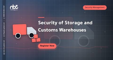 Security of Storage and Customs Warehouses