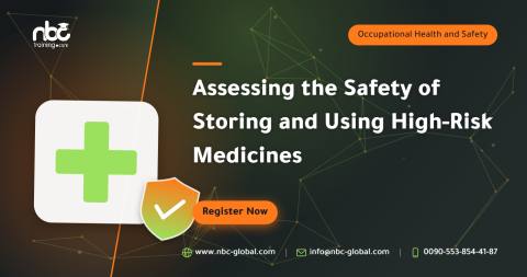 Assessing the Safety of Storing and Using High-Risk Medicines