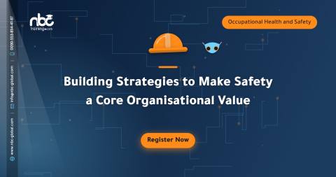 Building Strategies to Make Safety a Core Organisational Value