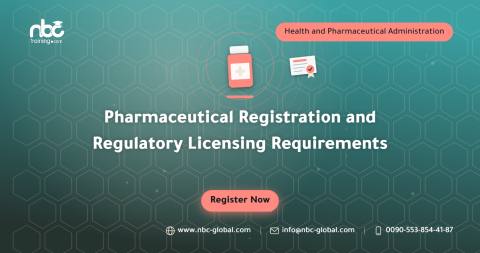 Pharmaceutical Registration and Regulatory Licensing Requirements