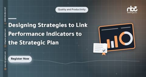Designing Strategies to Link Performance Indicators to the Strategic Plan